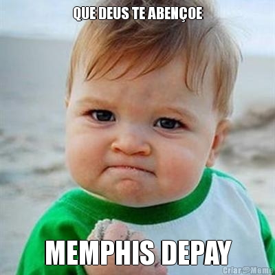 QUE DEUS TE ABENOE MEMPHIS DEPAY