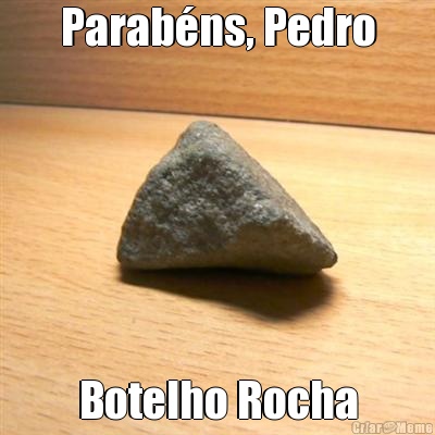 Parabns, Pedro Botelho Rocha