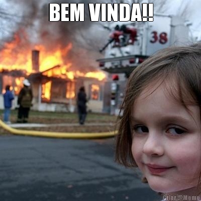 BEM VINDA!! 