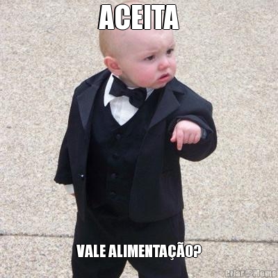 ACEITA VALE ALIMENTAO?