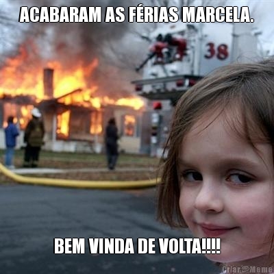 ACABARAM AS FRIAS MARCELA. BEM VINDA DE VOLTA!!!!