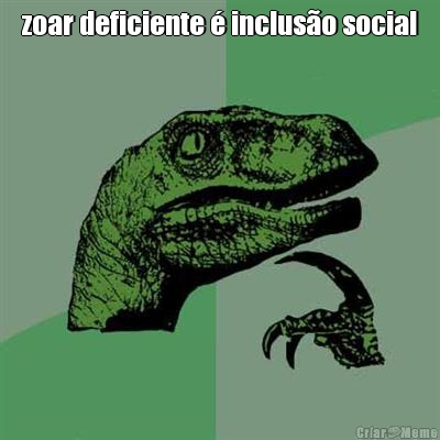 zoar deficiente  incluso social 