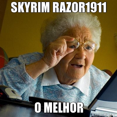 SKYRIM RAZOR1911 O MELHOR