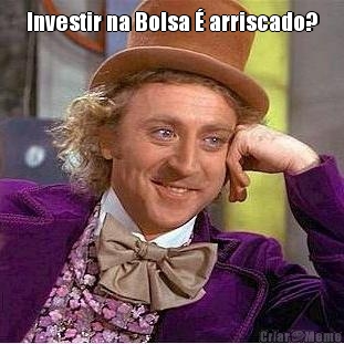 Investir na Bolsa  arriscado? 