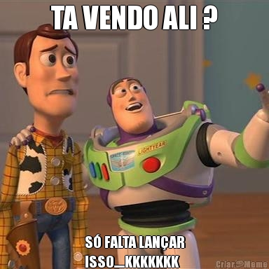 TA VENDO ALI ? S FALTA LANAR
ISSO.....KKKKKKK