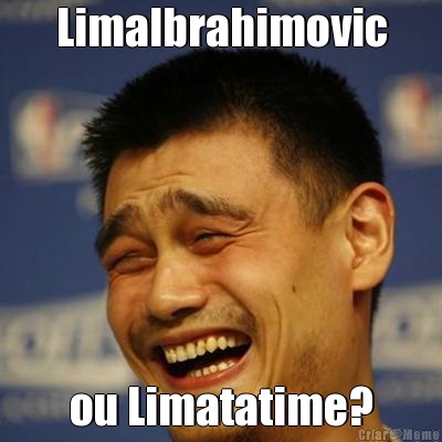 LimaIbrahimovic ou Limatatime?
