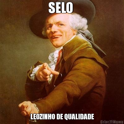 SELO  LEOZINHO DE QUALIDADE