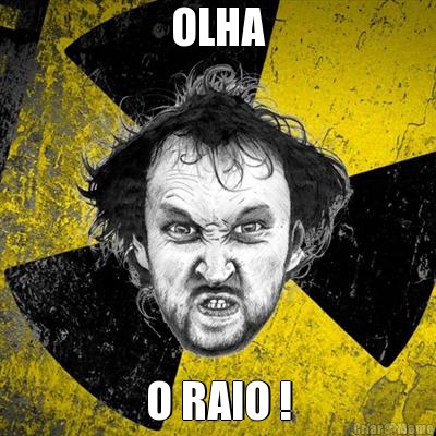 OLHA O RAIO !