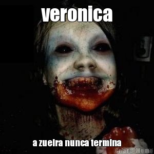 veronica a zueira nunca termina