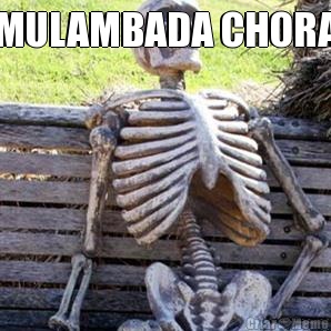 MULAMBADA CHORA 