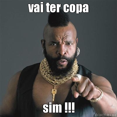 vai ter copa sim !!!