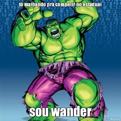 t malhando pra competir no estadual sou wander