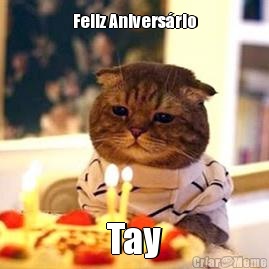 Feliz Aniversrio Tay