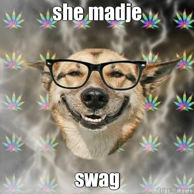 she madje swag